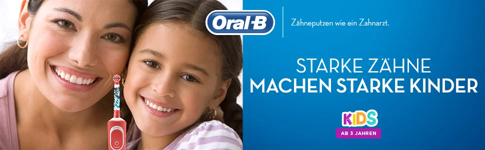 Oral-B. Zahneputzen wie ein Zahnarzt. Starke zahne machen starke kinder. Kids ab Jahren.