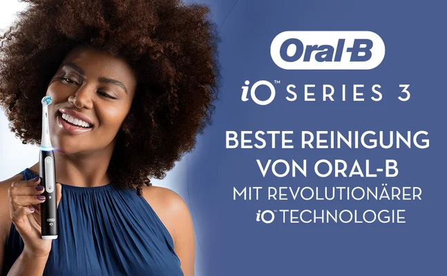 A woman holds a white Oral-B electric toothbrush while text reads Oral-B iO™ SERIES 3 BESTE REINIGUNG VON ORAL-B MIT REVOLUTIONÄRER iO™ TECHNOLOGIE.