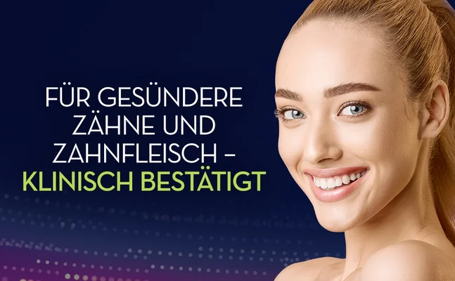Fur Gesundere zahne und zahnfleisch- klinisch bestatigt