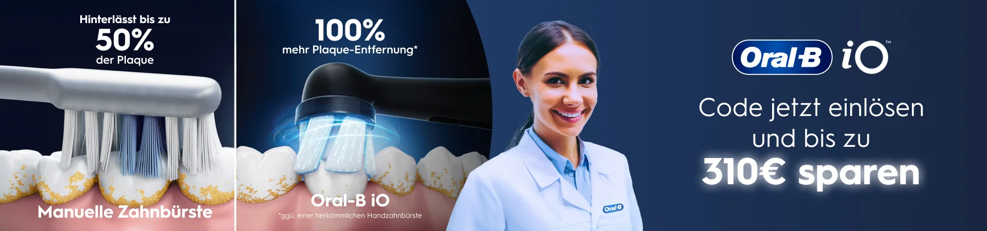 Empfohlene Oral-B Zahnbürste entfernt 100% mehr Plaque. Klicke für bis zu 310 Euro Ersparnis durch Zahnarzt-Angebot!