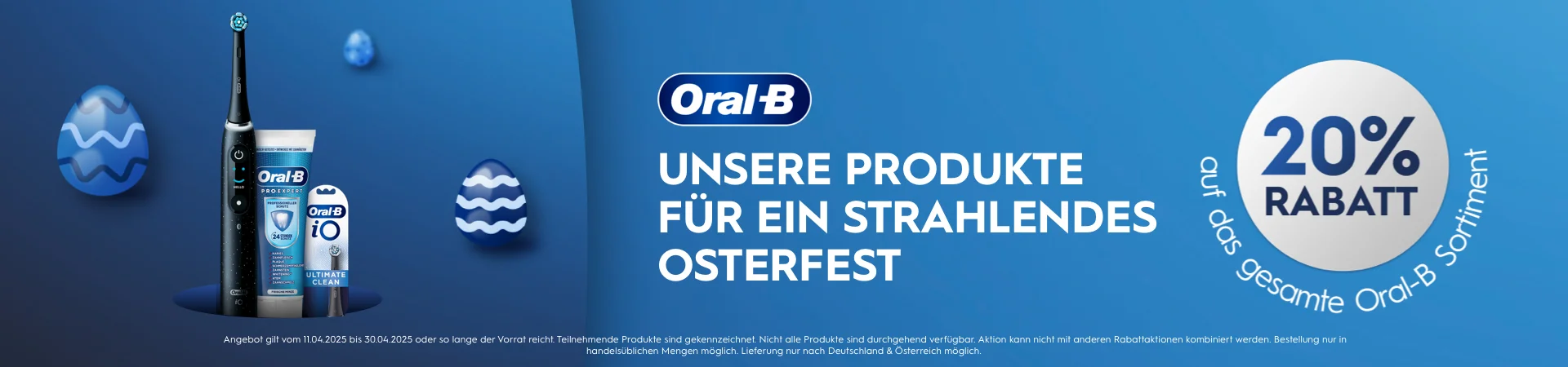 Unsere Produkte für dein strahlendes Osterfest - 20% Rabatt auf das gesamte Oral-B Sortiment