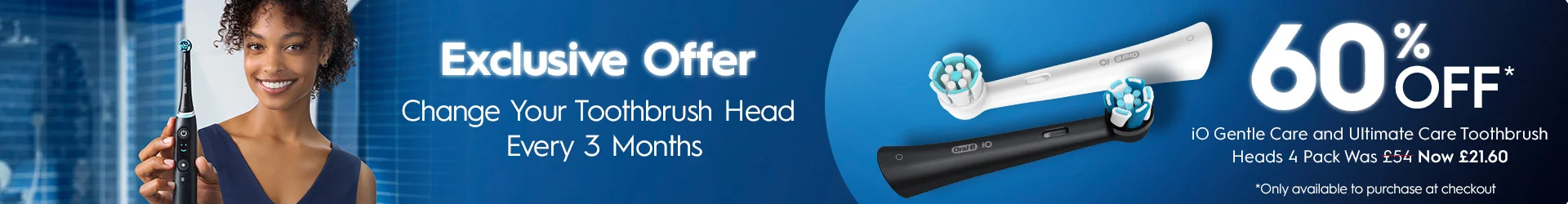 Exclusive Offer: Change Your Toothbrush Head Every 3 Months